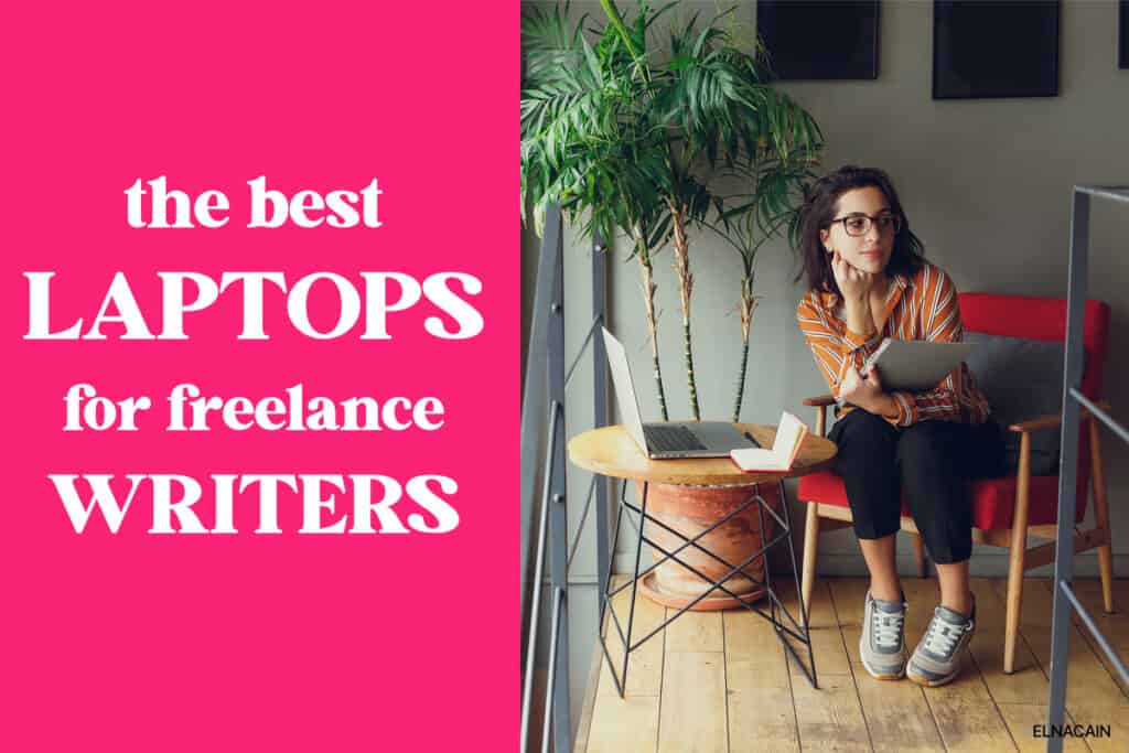 Best Laptops for Writers 2024 (It’s Time to Write for Money)