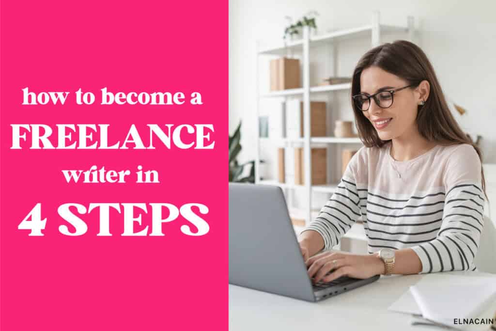 How to Become a Freelance Writer In 4 Simple Steps for 2025