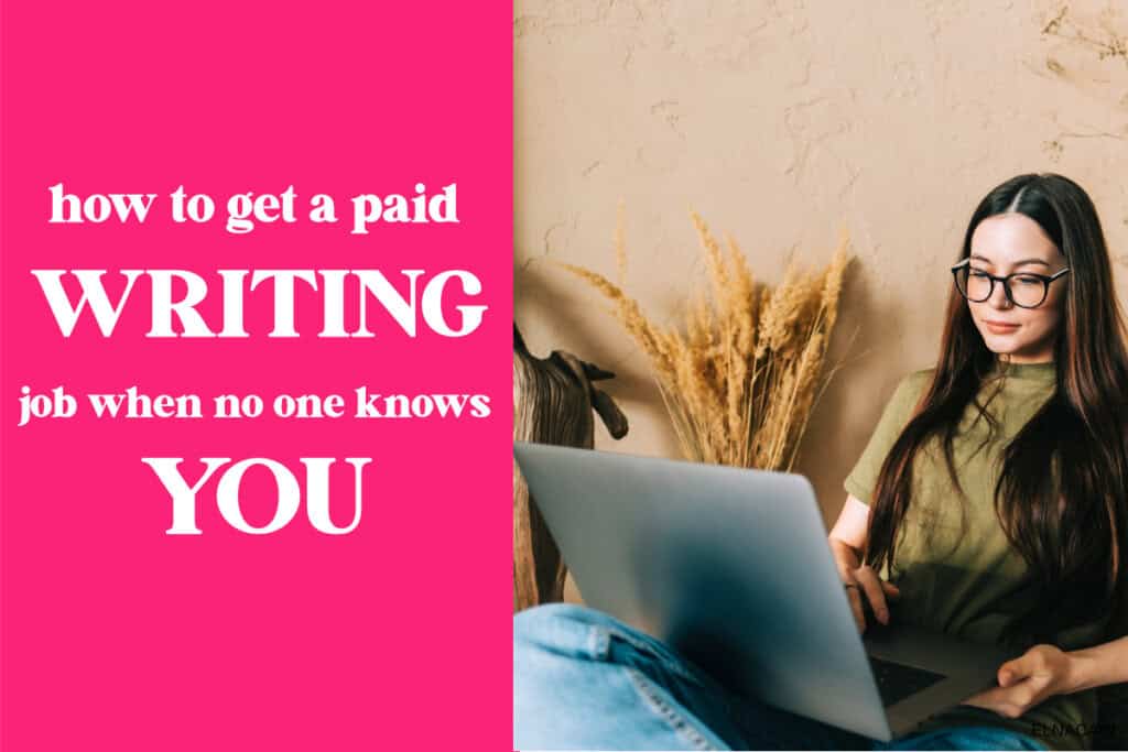 How to Get Paid Writing Jobs When No One Knows You Yet