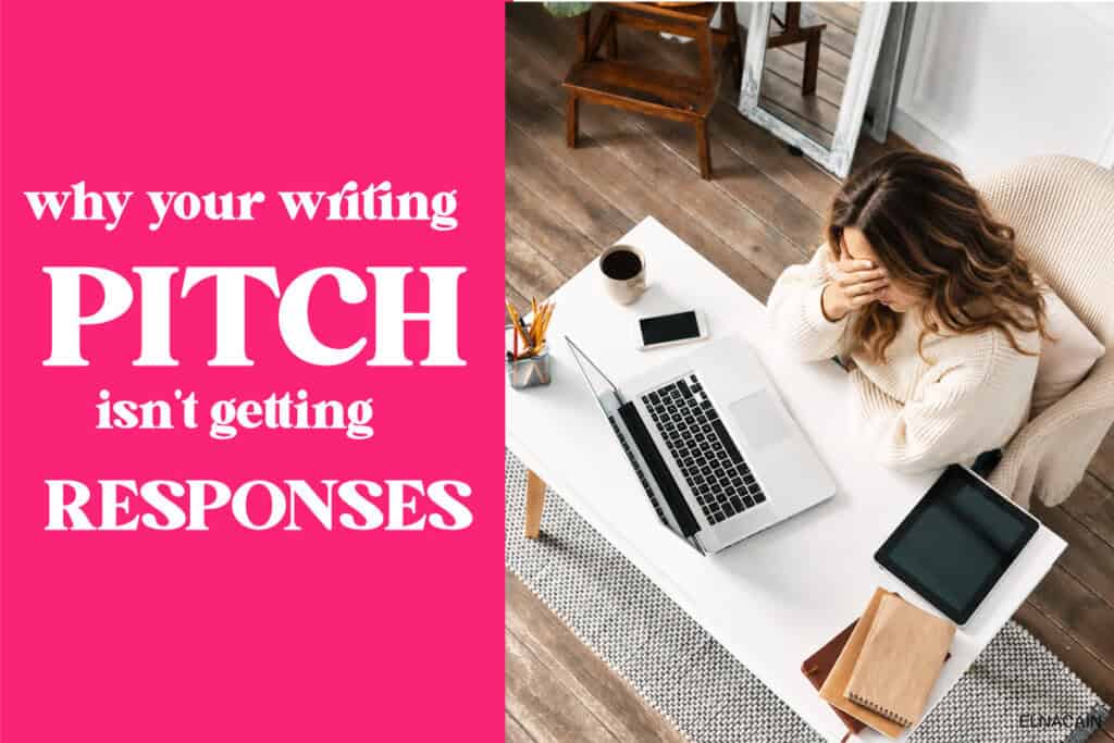 Why Your Freelance Writing Pitch Isn&rsquo;t Getting Responses