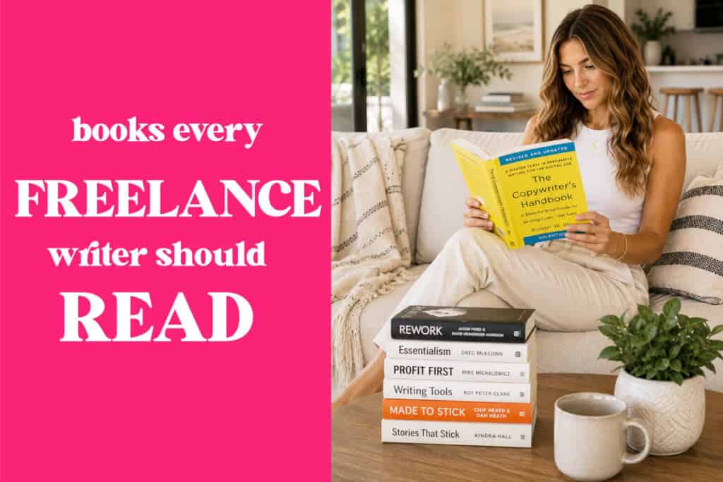 31 Books Every Freelance Writer Should Read to Write Better, Earn More, and Stay Creative