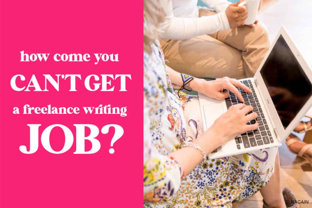 They&rsquo;re Landing Freelance Writing Jobs. Why Aren&rsquo;t You?